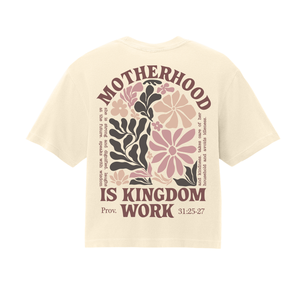 Motherhood is Kingdom Work Tee